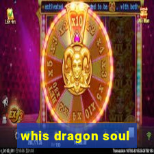 whis dragon soul